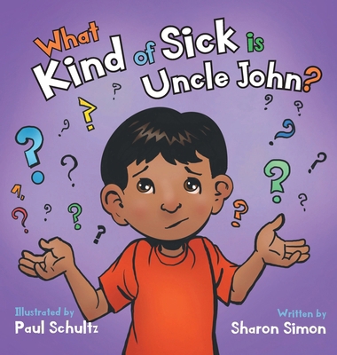 What Kind of Sick is Uncle John? 1039155510 Book Cover
