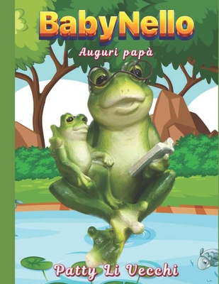 BabyNello, auguri papà [Italian] B0C9S1X5YJ Book Cover
