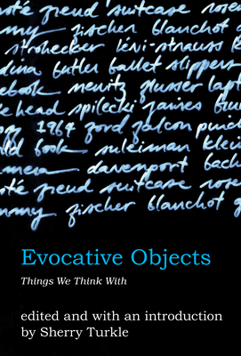 Evocative Objects: Things We Think with 0262516772 Book Cover