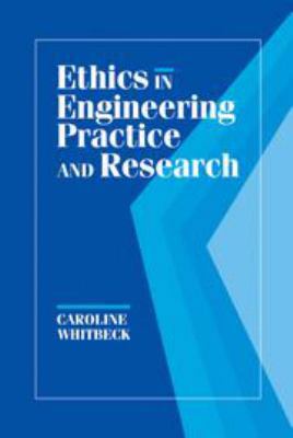 Ethics in Engineering Practice and Research 0511806191 Book Cover