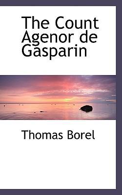 The Count Agenor de Gasparin 110315091X Book Cover