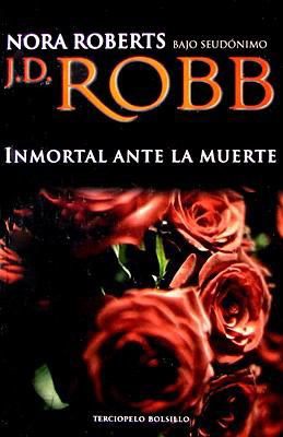 Inmortal Ante La Muerte [Spanish] 8496575624 Book Cover