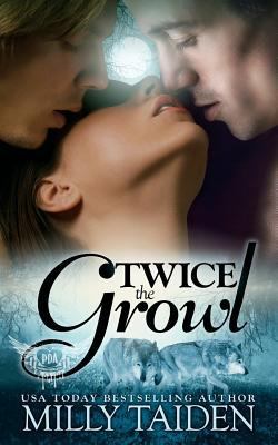 Twice the Growl (BBW Paranormal Shape Shifter R... 1501062913 Book Cover