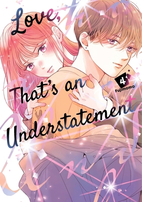 Love, That's an Understatement 4 B0GQGQBQYZ Book Cover