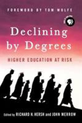 Declining by Degrees: Higher Education at Risk 1403973164 Book Cover