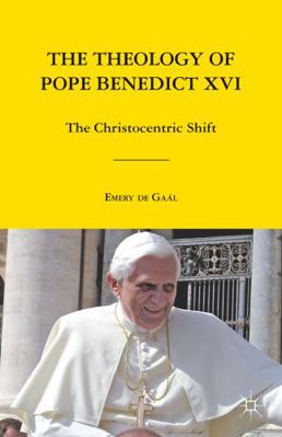 The Theology of Pope Benedict XVI: The Christoc... 1137345330 Book Cover