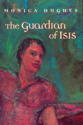 The Guardian of Isis (The Isis Trilogy) 0887765092 Book Cover
