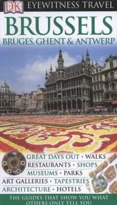 **BRUSSELS BRUGES GHENT &ANTWERP (EYEWITNESS TRAV) 1405333596 Book Cover