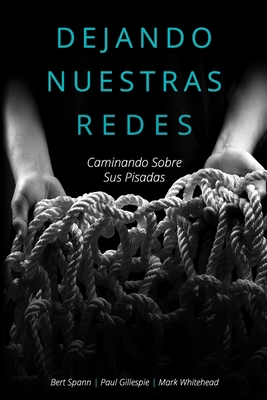 Dejando nuestras redes: Caminando sobre sus pis... [Spanish] 1716068991 Book Cover