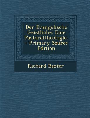 Der Evangelische Geistliche: Eine Pastoraltheol... [German] 1294101641 Book Cover