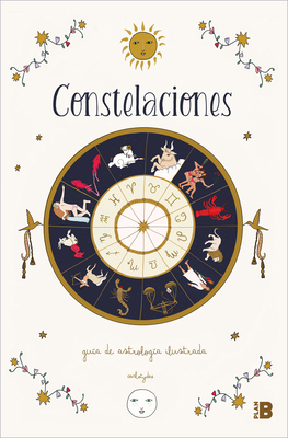 Constelaciones: Guía Ilustrada de Astrología / ... [Spanish] 8417809996 Book Cover