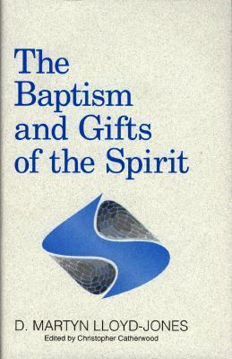 The Baptism and Gifts of the Spirit 0801011175 Book Cover