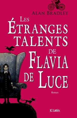 Les Étranges Talents de Flavia de Luce [French] 2709630893 Book Cover