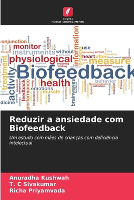 Reduzir a ansiedade com Biofeedback [Portuguese] 6208151570 Book Cover