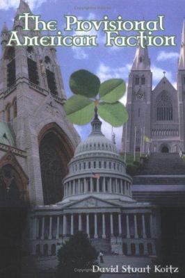 The Provisional American Faction B002ACHX60 Book Cover