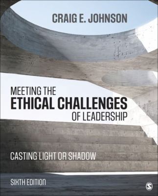 Meeting the Ethical Challenges of Leadership: C... 1506321631 Book Cover
