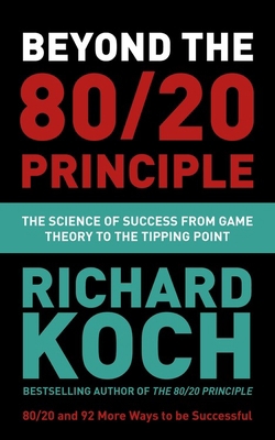 Beyond the 80/20 Principle: The Science of Succ... 1529331447 Book Cover