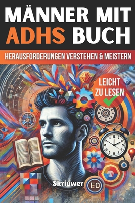 Männer mit ADHS: Herausforderungen verstehen un... [German] B0DC6ZJ9L6 Book Cover
