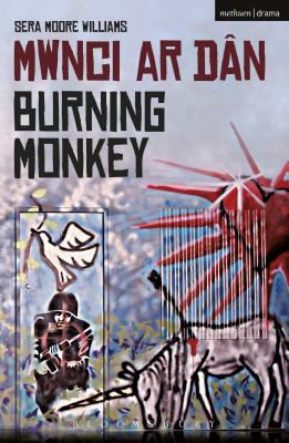 Burning Monkey: Mwnci ar Dan 1472528395 Book Cover