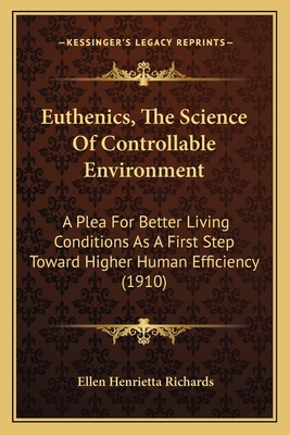 Euthenics, The Science Of Controllable Environm... 116696454X Book Cover