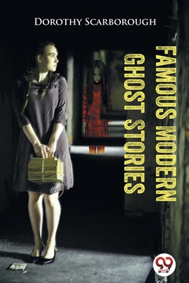 Famous Modern Ghost Stories 9356569266 Book Cover