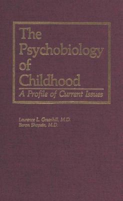 The Psychobiology of Childhood: A Profile of Cu... 9401167036 Book Cover