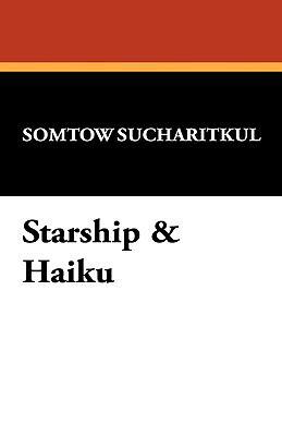 Starship & Haiku 1434450538 Book Cover