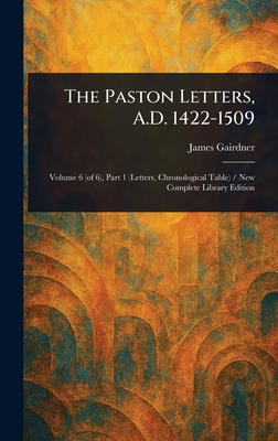 The Paston Letters, A.D. 1422-1509 1023280795 Book Cover