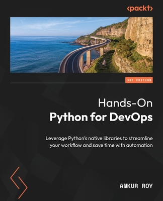 Hands-On Python for DevOps: Leverage Python's n... 1835081169 Book Cover