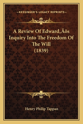 A Review Of Edward's Inquiry Into The Freedom O... 116646878X Book Cover