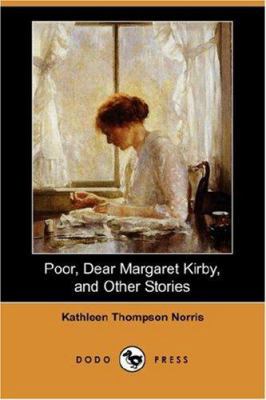 Poor, Dear Margaret Kirby, and Other Stories (D... 1406540145 Book Cover