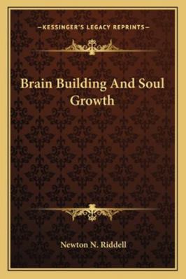 Brain Building And Soul Growth 1162880880 Book Cover