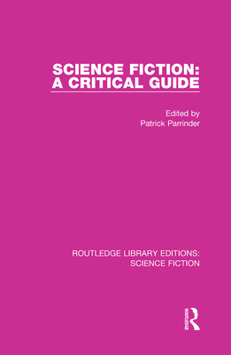 Science Fiction: A Critical Guide 036775634X Book Cover