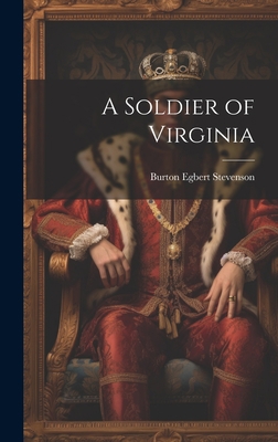 A Soldier of Virginia 1020814128 Book Cover