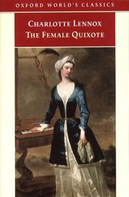 The Female Quixote: Or the Adventures of Arabella 0192835726 Book Cover