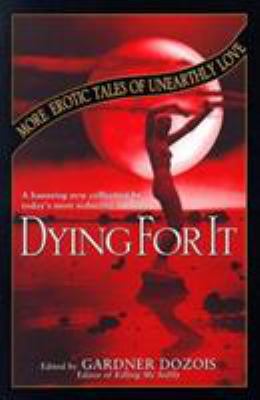 Dying For It 0061053619 Book Cover