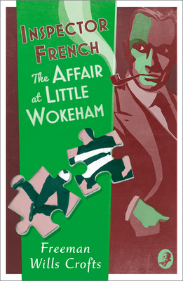 Inspector French: The Affair at Little Wokeham 0008554242 Book Cover