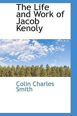 The Life and Work of Jacob Kenoly 0559732139 Book Cover