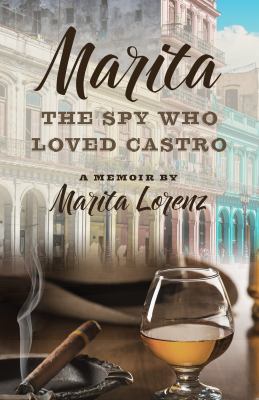 Marita: The Spy Who Loved Castro [Large Print] 143284444X Book Cover