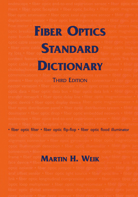 Fiber Optics Standard Dictionary 1461377609 Book Cover
