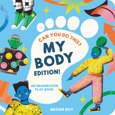 Can You Do This? (My Body Edition): A Body Part... 1963183657 Book Cover
