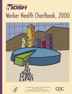 Worker Health Chartbook, 2000 1496001729 Book Cover