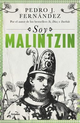 Soy Malintzin / I Am Malintzin [Spanish] 607380329X Book Cover