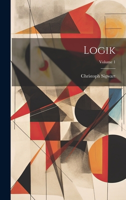 Logik; Volume 1 [German] 1020273321 Book Cover