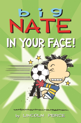 Big Nate: In Your Face! B0GN252DSF Book Cover