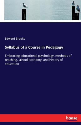 Syllabus of a Course in Pedagogy: Embracing edu... 3337164226 Book Cover