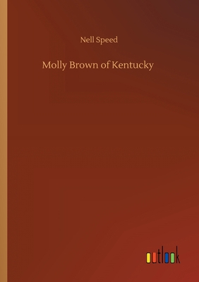 Molly Brown of Kentucky 3752426586 Book Cover