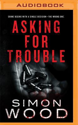 Asking for Trouble 153188251X Book Cover