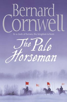 The Pale Horseman (The Saxon Chronicles Series #2) 0007221886 Book Cover