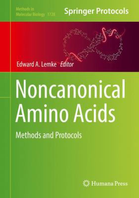 Noncanonical Amino Acids: Methods and Protocols 1493975730 Book Cover
